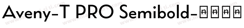 Aveny-T PRO Semibold字体转换